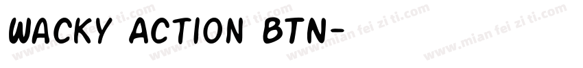 Wacky Action BTN字体转换